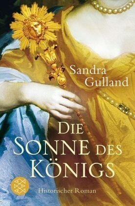 Sandra Gulland - Die Sonne des Königs: Historischer Roman - Preis vom 05.10.2026 03:47:11 h