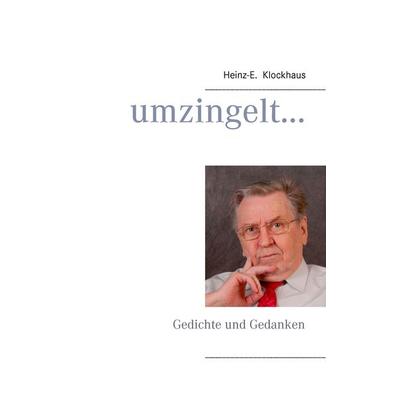 umzingelt ..., Taschenbuch von Heinz-E. Klockhaus, BoD – Books on Demand, 978-3-7431-1833-1