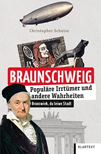 Christopher Schulze - Braunschweig: Populäre Irrtümer und andere Wahrheiten (Irrtümer und Wahrheiten) - Preis vom 04.10.2026 03:51:26 h