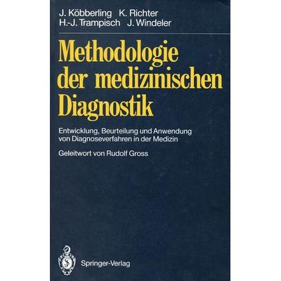 Methodologie der medizinischen Diagnostik, Taschenbuch von Johannes Köbberling,Klaus Richter,Hans-Joachim Trampisch,Jürgen Windeler, Springer Berlin,