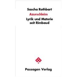 Azurschleim, Belletristik von Sascha Rothbart