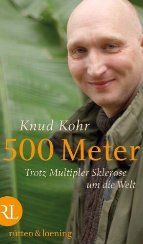 Knud Kohr - 500 Meter: Trotz Multipler Sklerose um die Welt - Preis vom 09.10.2026 07:28:09 h