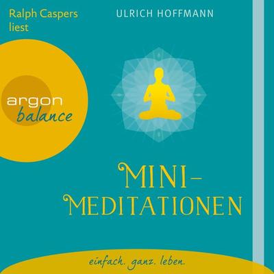 Mini-Meditationen - Ulrich Hoffmann, Audio, 9783732480906