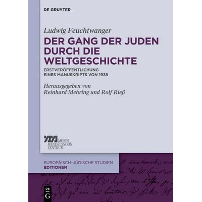 Der Gang der Juden durch die Weltgeschichte, Gebundene Ausgabe von Ludwig Feuchtwanger, De Gruyter, 978-3-11-033420-3