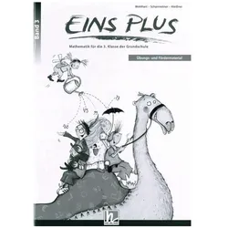 EINS PLUS 3. Ausgabe D. Übungs- und Fördermaterial, Schulbücher von David Wohlhart, Michael Scharnreitner, Elisa Kleissner