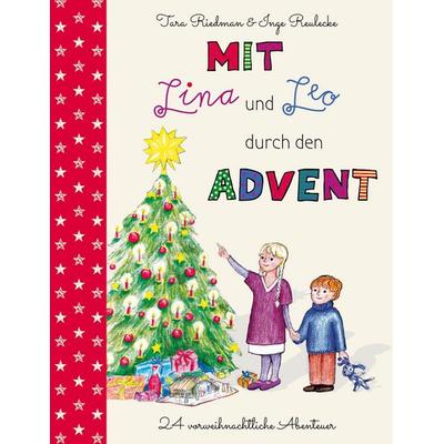 Mit Lina und Leo durch den Advent, Taschenbuch von Tara Riedman (Autorin),Inge Reulecke (Illustratorin), BoD – Books on Demand, 978-3-7412-8822-7