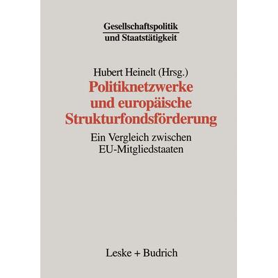 Politiknetzwerke und europäische Strukturfondsförderung, Taschenbuch von , VS Verlag für Sozialwissenschaften, 978-3-663-01301-3