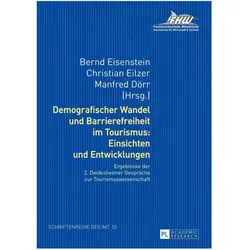 Demografischer Wandel und Barrierefreiheit im Tourismus: Einsichten und Entwicklungen, Fachbücher