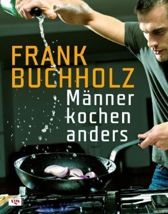 Frank Buchholz - Männer kochen anders - Preis vom 09.10.2026 07:28:09 h