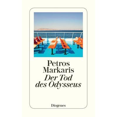 Der Tod des Odysseus, Taschenbuch von Petros Markaris, Diogenes, 978-3-257-24413-7