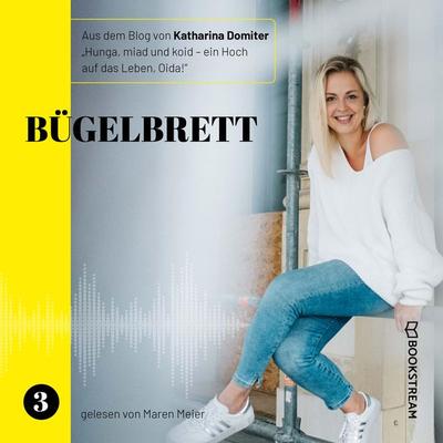 Bügelbrett - Katharina Domiter, Audio, 9783991170594