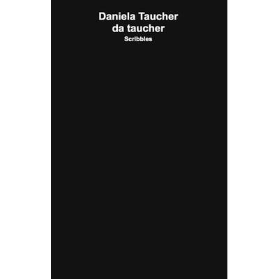 da taucher, Taschenbuch von Daniela Taucher, BoD – Books on Demand, 978-3-7322-3372-4