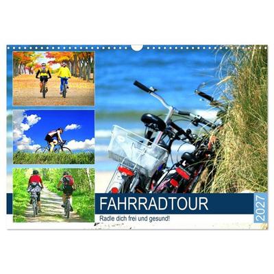 Fahrradtour. Radle dich frei und gesund! (Wandkalender 2027 DIN A3 quer), CALVENDO Monatskalender