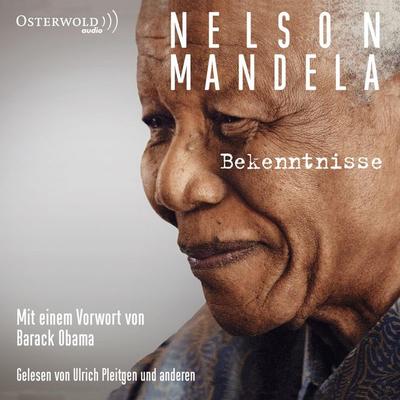 Bekenntnisse - Nelson Mandela, Audio, 9783844934427