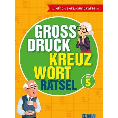 Großdruck Kreuzworträtsel Band 5 I Rätselbuch für Senioren & Rentner, Taschenbuch von , Naumann & Göbel, 978-3-625-19811-6