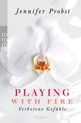 Jennifer Probst - Playing with Fire - Verbotene Gefühle - Preis vom 11.10.2026 03:10:56 h