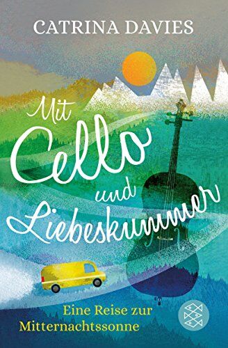 Catrina Davies - Mit Cello und Liebeskummer: Eine Reise zur Mitternachtssonne - Preis vom 11.10.2026 15:43:13 h
