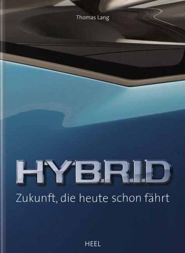 Tomás Lang - Hybrid - Zukunft, die heute schon fährt - Preis vom 18.10.2026 19:22:15 h