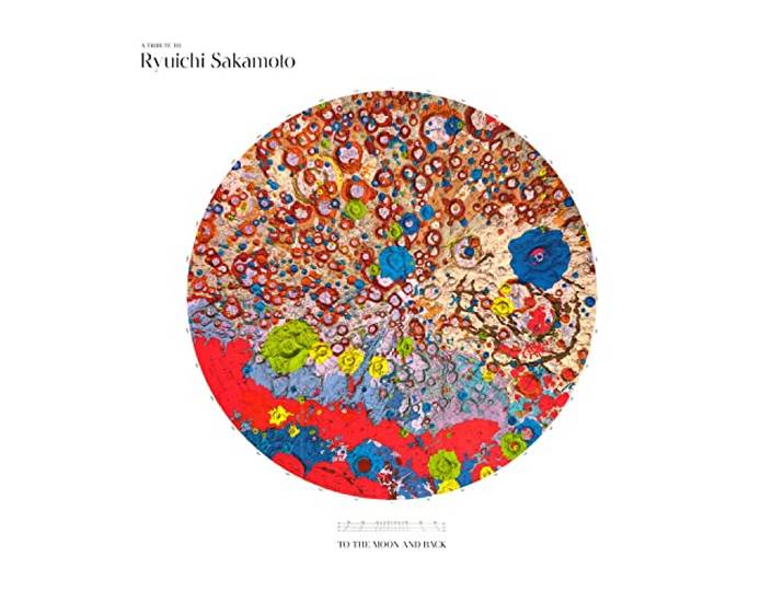A Tribute to Ryuichi Sakamoto - to the Moon and Ba