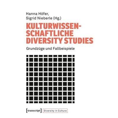 Kulturwissenschaftliche Diversity Studies, Taschenbuch von , Transcript, 978-3-8376-6735-6