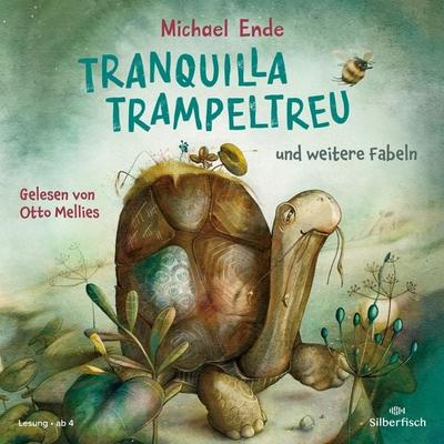 Tranquilla Trampeltreu und weitere Fabeln von Michael Ende - Michael Ende, Audio, 9783844929850