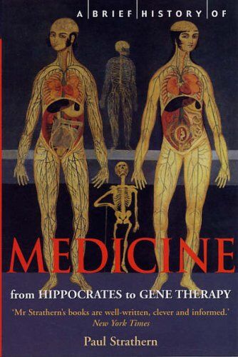 Strathern, Mr Paul - A Brief History of Medicine: From Hippocrates to Gene Therapy (Brief Histories) - Preis vom 30.09.2026 09:01:18 h