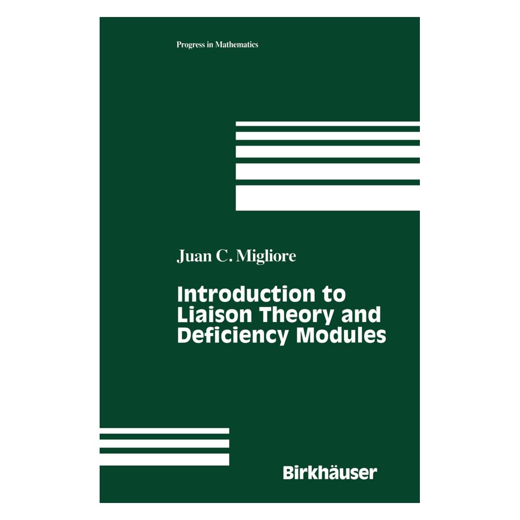Birkhäuser Introduction to Liaison Theory and Deficiency Modules (Englisch, Softcover, Juan C. Migliore) (55537407)