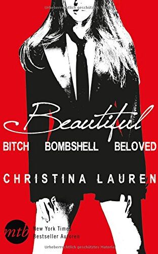 Christina Lauren - Beautiful: Beautiful Bitch / Beautiful Bombshell / Beautiful Beginning (The Beautiful Series) - Preis vom 09.10.2026 07:28:09 h