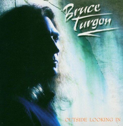 Bruce Turgon - Outside Looking in - Preis vom 05.10.2026 03:47:11 h