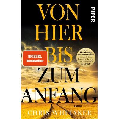 Von hier bis zum Anfang, Taschenbuch von Chris Whitaker, Piper Taschenbuch
