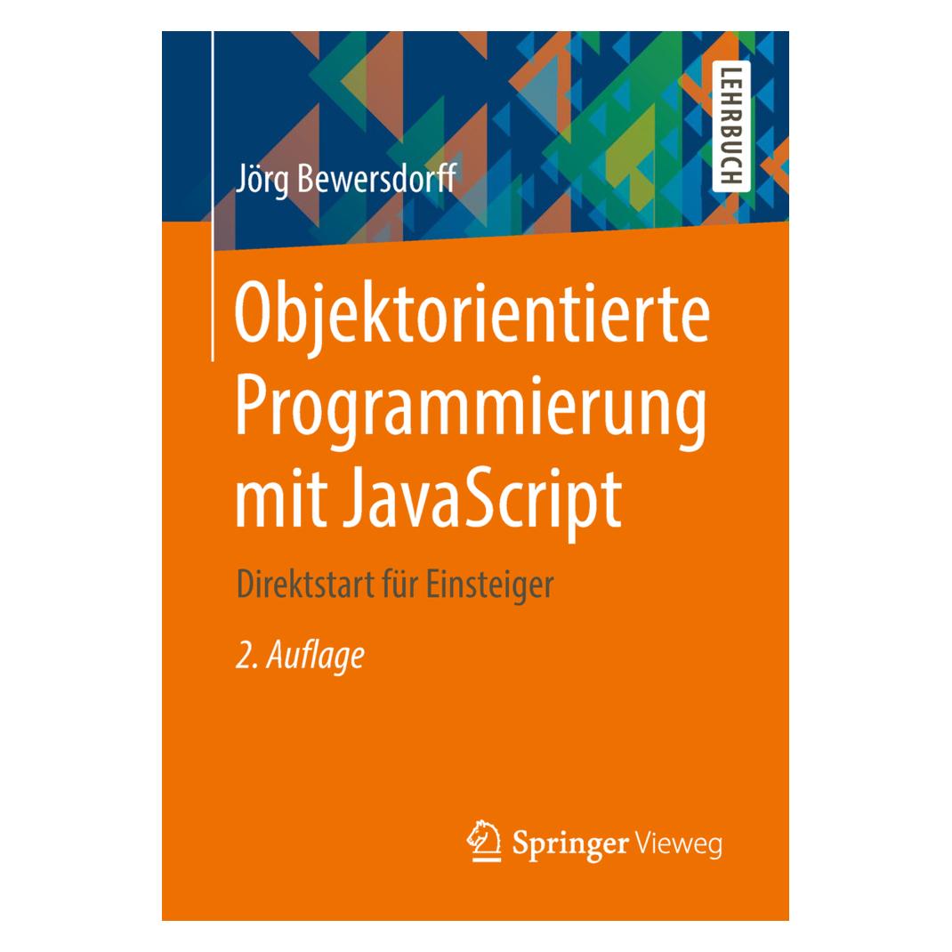Springer Objektorientierte Programmierung mit JavaScript (Deutsch, Softcover, Jörg Bewersdorff) (8237130)