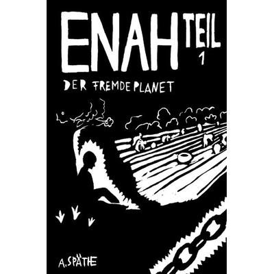 Enah - Der fremde Planet, Taschenbuch von A. Späthe, Tolino Media, 978-3-7592-2235-0
