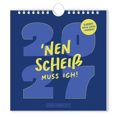 Postkartenkalender 2027 'Nen Scheiß muss ich!