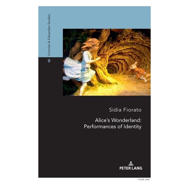 Peter Lang Fiorato:Alices Wonderland: Performance (Englisch, Sidia Fiorato) (67758122)