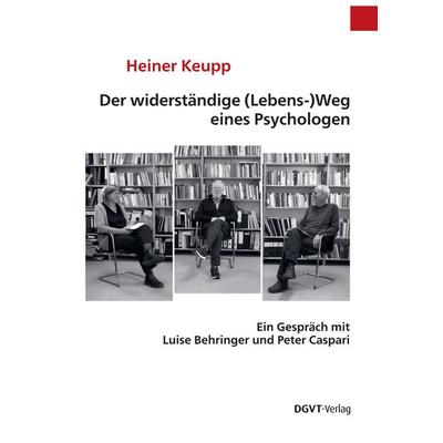 Der widerständige (Lebens-)Weg eines Psychologen, Paperback von Heiner Keupp, Dgvt-verlag, 978-3-87159-189-1