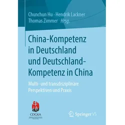 China-Kompetenz in Deutschland und Deutschland-Kompetenz in China, Fachbücher von Thomas Zimmer, Chunchun Hu, Hendrik Lackner