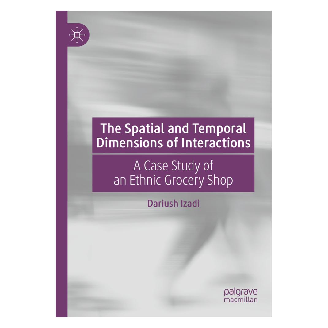 Springer The Spatial and Temporal Dimensions of Interactions (Englisch, Softcover, Dariush Izadi) (56157385)