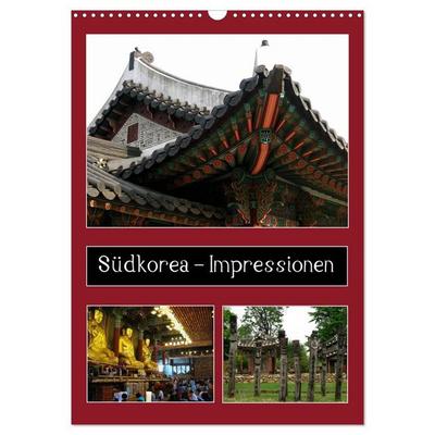 Südkorea – Impressionen (Wandkalender 2027 DIN A3 hoch), CALVENDO Monatskalender