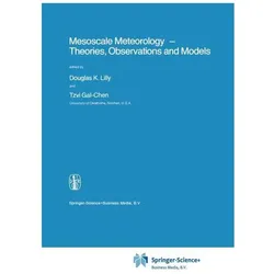 Mesoscale Meteorology - Theories, Observations and Models, Fachbücher von D. K. Lilly, Tzvi Gal-Chen