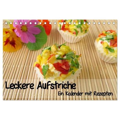 Leckere Aufstriche - Ein Kalender mit Rezepten (Tischkalender 2027 DIN A5 quer), CALVENDO Monatskalender