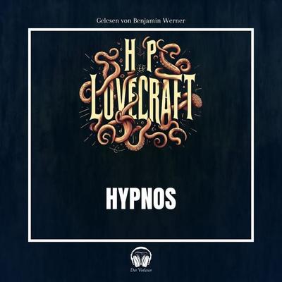 Hypnos - Howard Ph. Lovecraft, Audio, 4056813886962