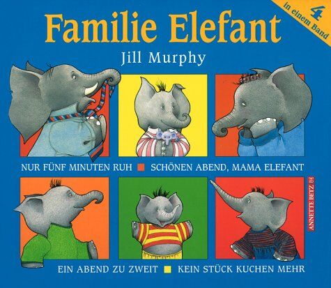 Jill Murphy - Familie Elefant - Preis vom 10.10.2026 11:48:34 h
