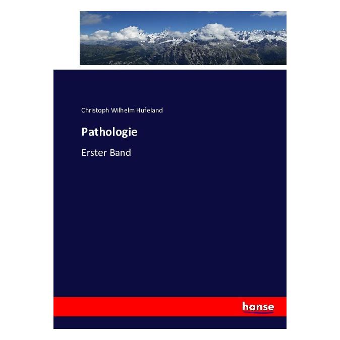 Hansebooks Pathologie (Deutsch, Softcover, Christoph W. Hufeland) (55872183)