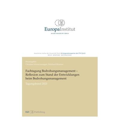 Fachtagung Bedrohungsmanagement – Reflexion zum Stand der Entwicklungen beim Bedrohungsmanagement, Taschenbuch von Reinhard Brunner, EIZ Publishing,