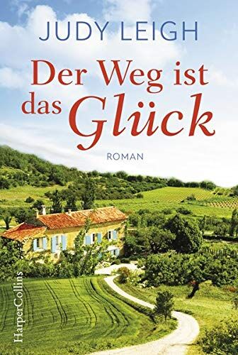 Judy Leigh - Der Weg ist das Glück - Preis vom 15.10.2026 23:06:25 h