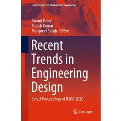 Recent Trends in Engineering Design, Fachbücher von Manpreet Singh, Rajesh Kumar, Anand Parey