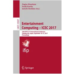 Entertainment Computing - ICEC 2017, Fachbücher von Itsuki Kunita, Junichi Hoshino, Nagisa Munekata
