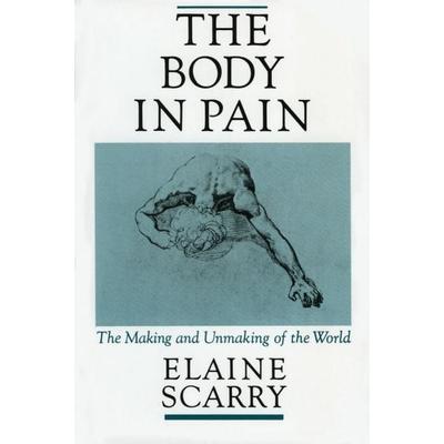 The Body in Pain, Taschenbuch von Elaine Scarry, KNV Besorgung, 978-0-19-504996-1