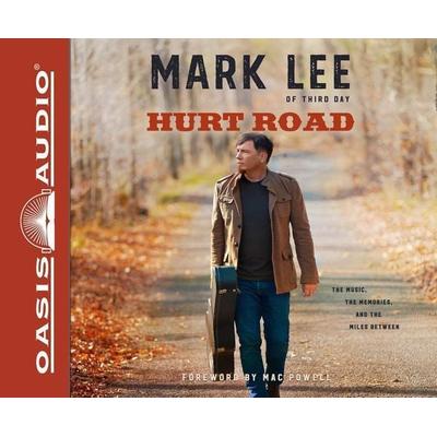Hurt Road (Library Edition): The Music, the Memories, and the Miles Between - Mark Lee, CD, 9781631082535