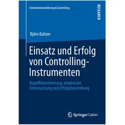 Einsatz und Erfolg von Controlling-Instrumenten, Fachbücher von Björn Baltzer